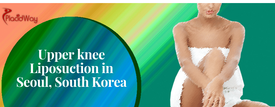 Upper knee Liposuction in Seoul, South Korea